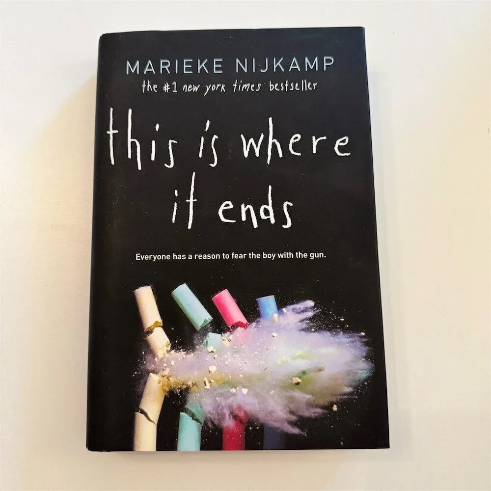 This Is Where It Ends Marieke Nijkamp Hardcover YA Thriller Novel Dust